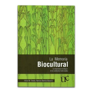 la-memoria-biocultural-la-importancia-ecologica-de-las-sabidurias-tradicionales